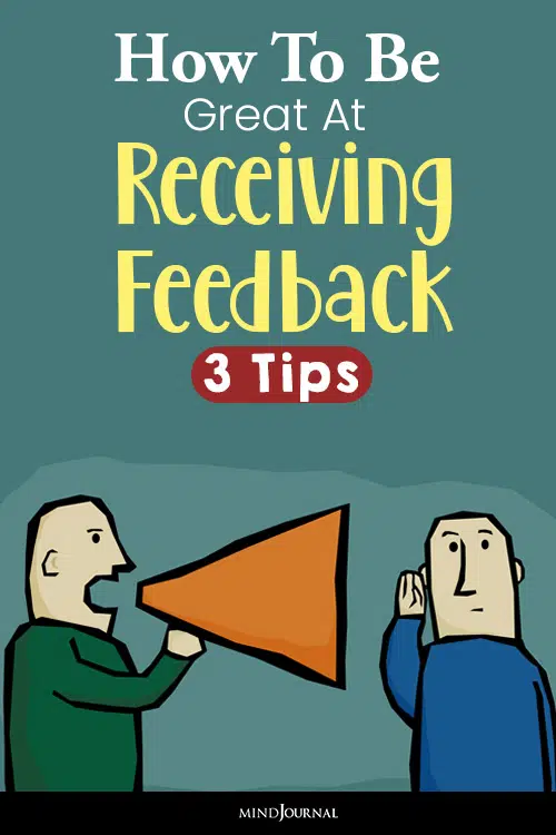 be great at receiving feedback pin