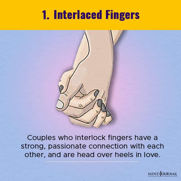 How you hold hands with your partner -interlaced fingers