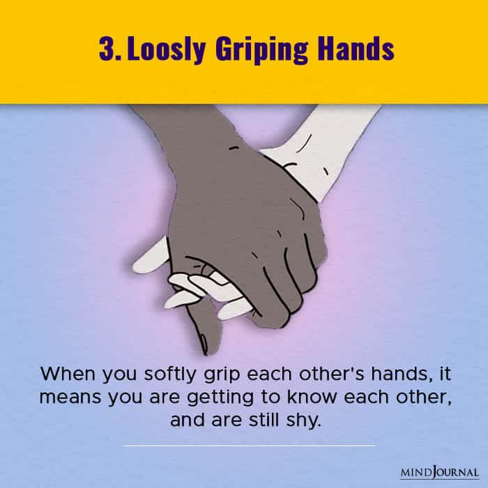How you hold hands with your partner - loosely griping hand
