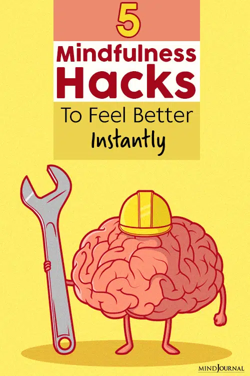 mindfulness hacks to feel better instantly pinop