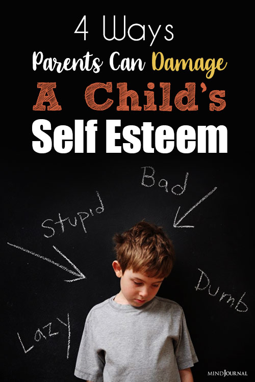 parents can damage childs self esteem pin