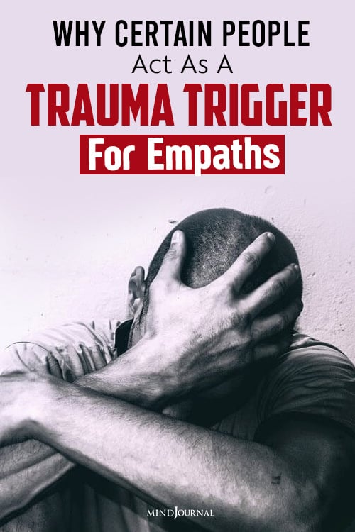 people act as a trauma trigger for empaths pin