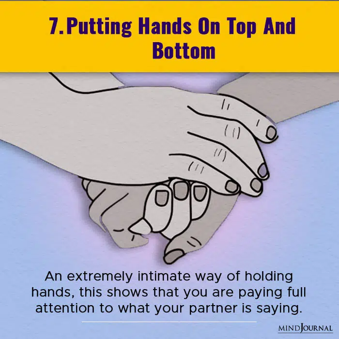 How you hold hands with your partner - putting hands on top and bottom