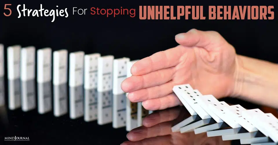 strategies for stopping unhelpful behaviors