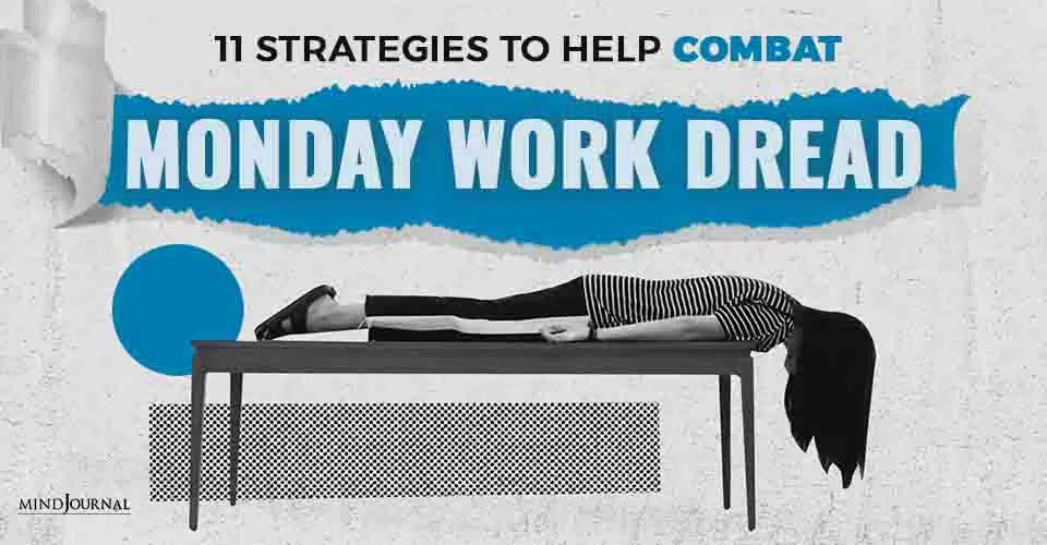 11 Strategies To Help Combat Monday Work Dread