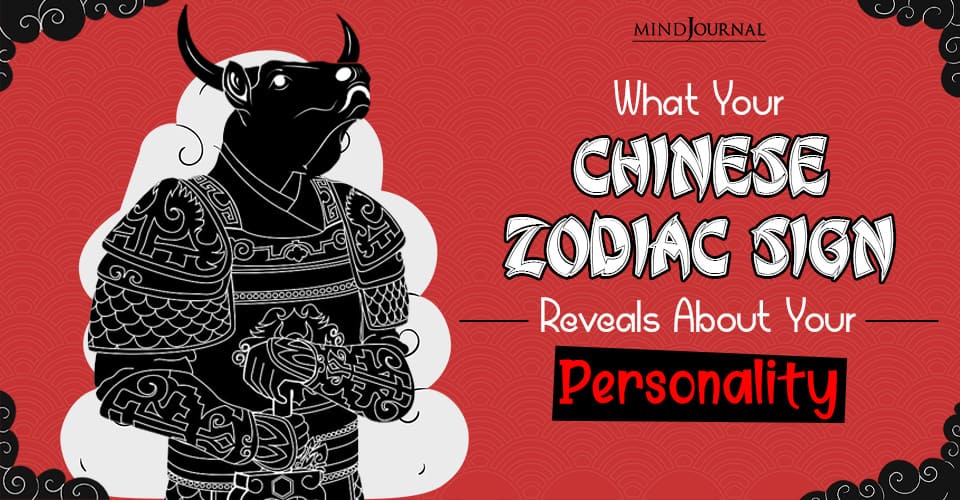 Chinese Zodiac Sign Personality Traits: What Does Your Chinese Zodiac Sign Say About Your Personality