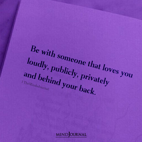 Be With Someone That Loves You
