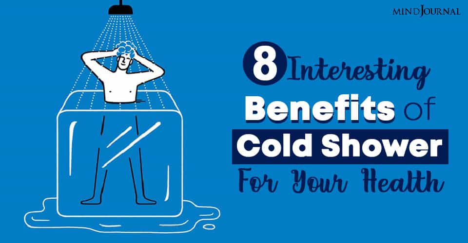 8 Benefits of Cold Shower For Your Health