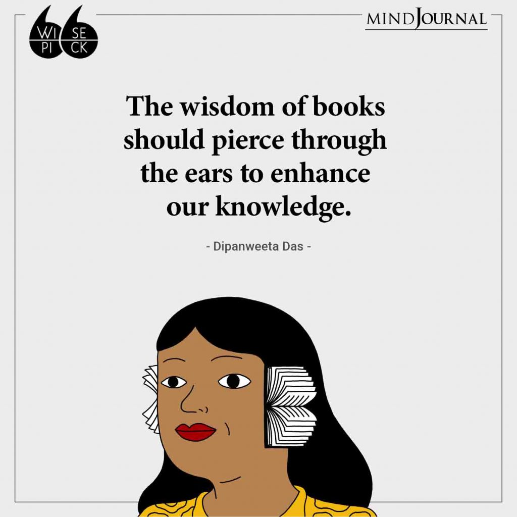 Dipanweeta Das The wisdom of books  should pierce through 