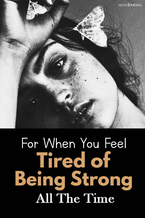 For When You Feel Tired of Being Strong pin