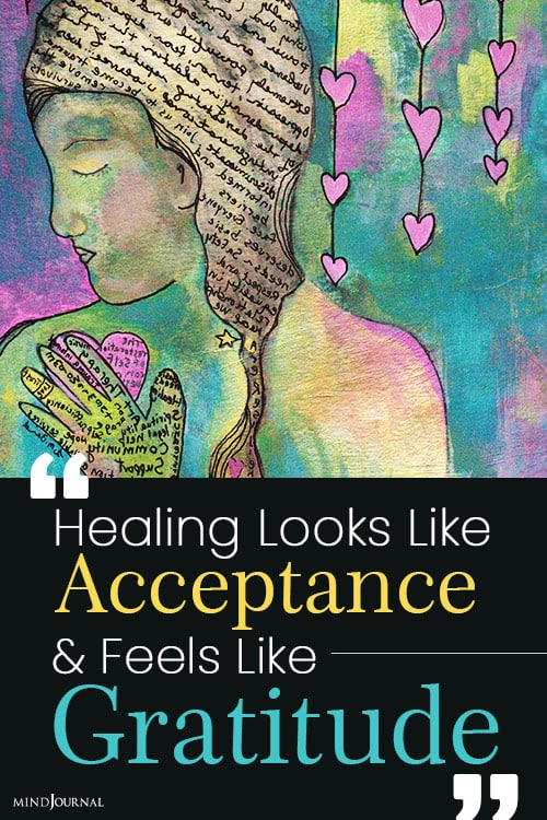 Healing Looks Like Acceptance And Feels Like Gratitude pin