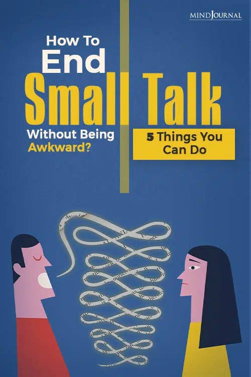 How To End Small Talks Without Being Awkward PIN