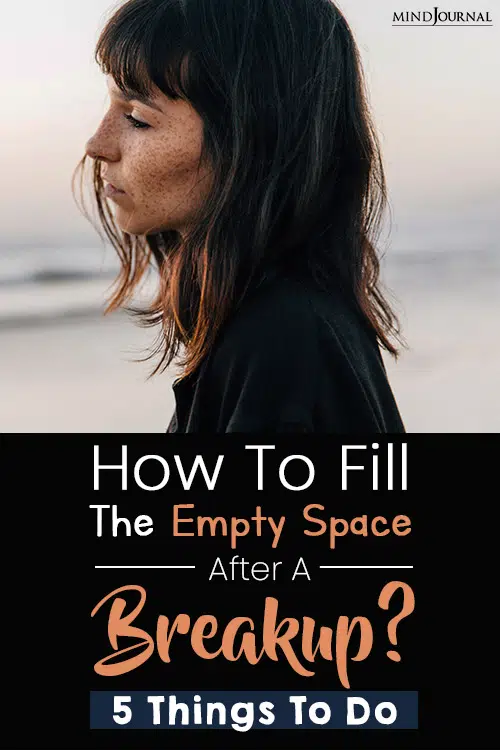 How To Fill The Empty Space Left After A Breakup pin