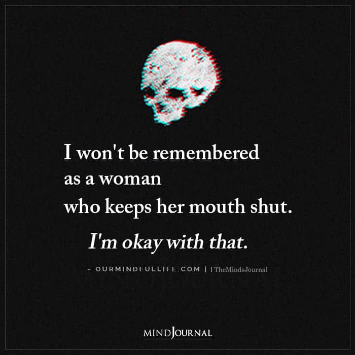I Wont Be Remembered As A Woman