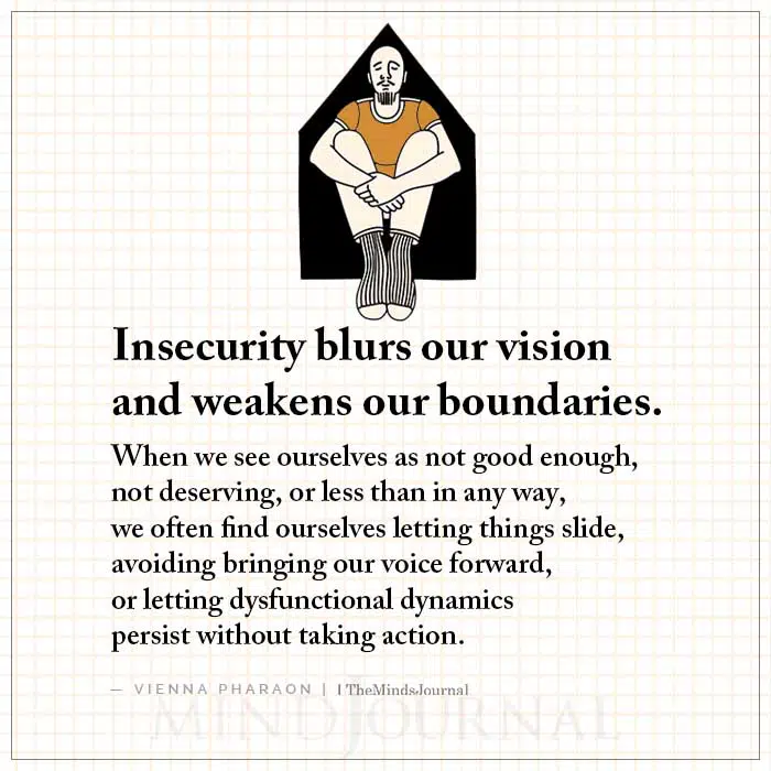Insecurity Blurs Our Vision and Weakens Our Boundaries