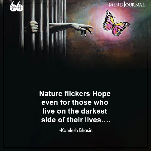Kamlesh Bhasin Nature flickers Hope darkest