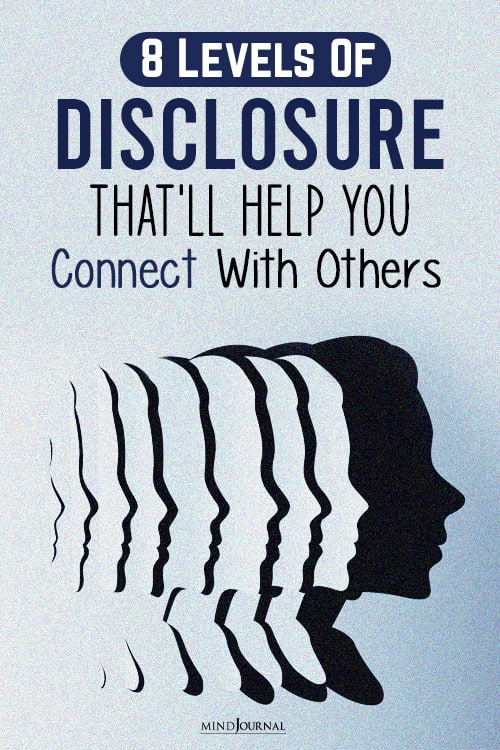 Levels of Disclosure That'll Help You Connect With Others PIN one