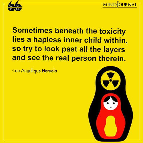 Lou Angelique Heruela Sometimes beneath the toxicity