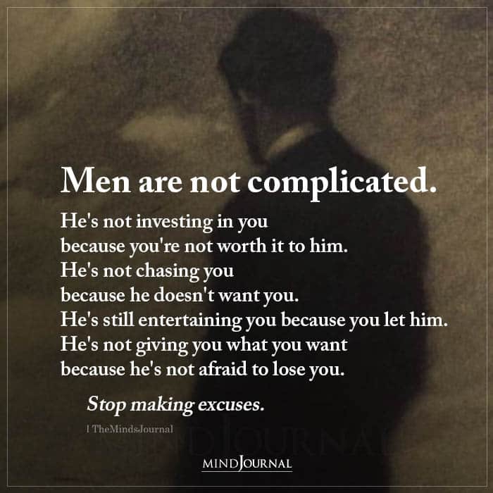 Men Are Not Complicated Hes Not Investing In You