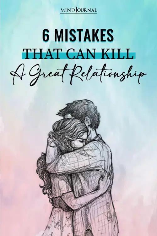 Mistakes That Can Kill A Great Relationship pin