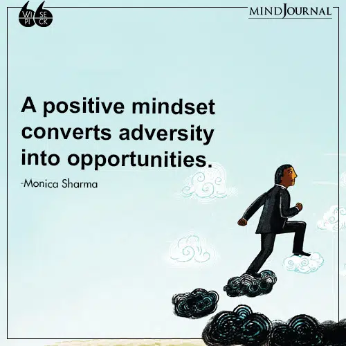 Monica Sharma positive mindset converts adversity