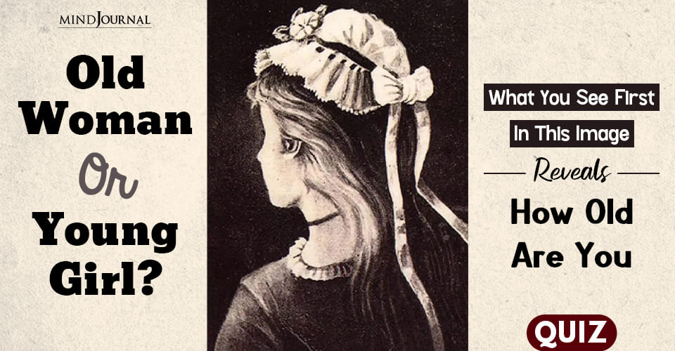 Old Woman or Young Girl? What You See In This Optical Illusion Reveals How Old You Are