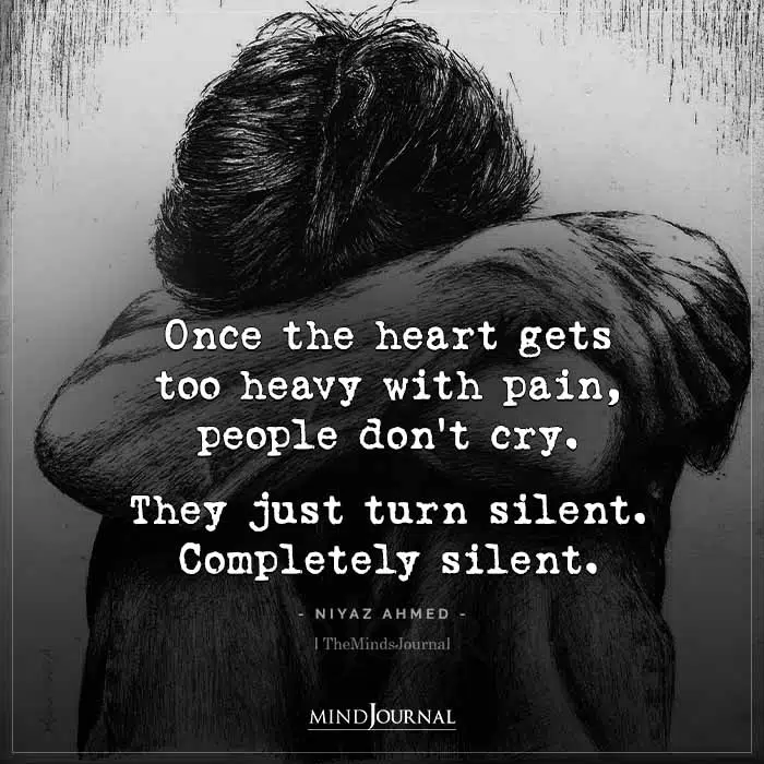 Once The Heart Gets Too Heavy With Pain