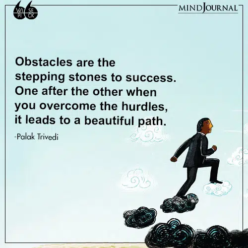 Palak Trivedi Obstacles are stepping stones