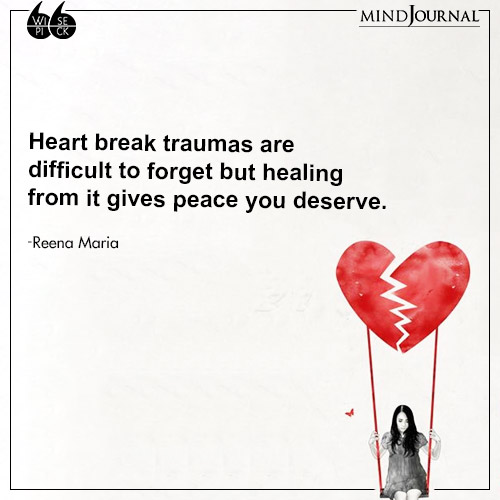 Reena Maria Heart break traumas deserve