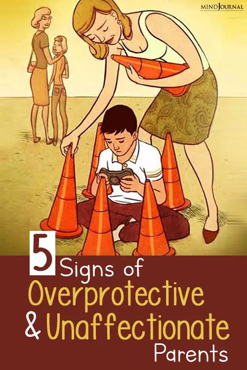 Signs Overprotective and Unaffectionate Parents pin