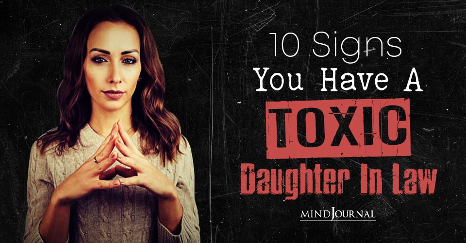 10 Signs You Have A Toxic Daughter-In-Law