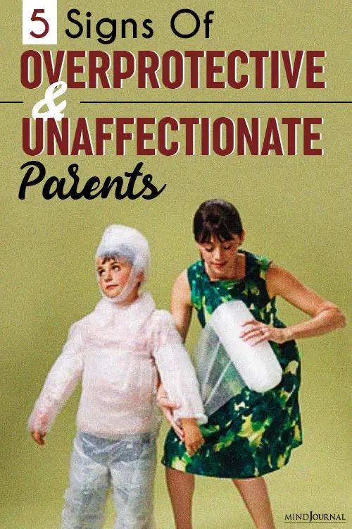 Signs of Overprotective and Unaffectionate Parents pin