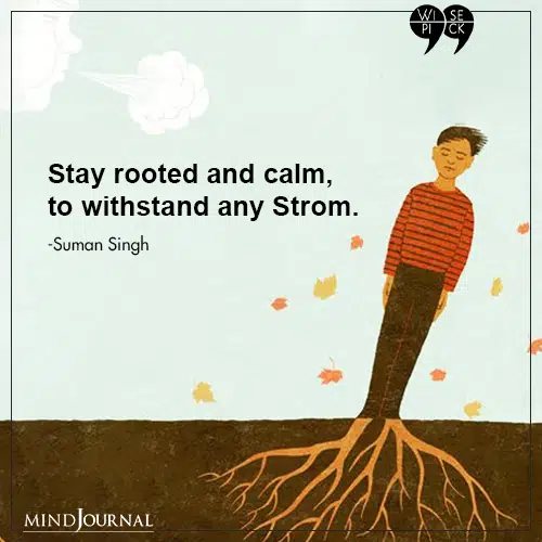 Suman Singh rooted and calm