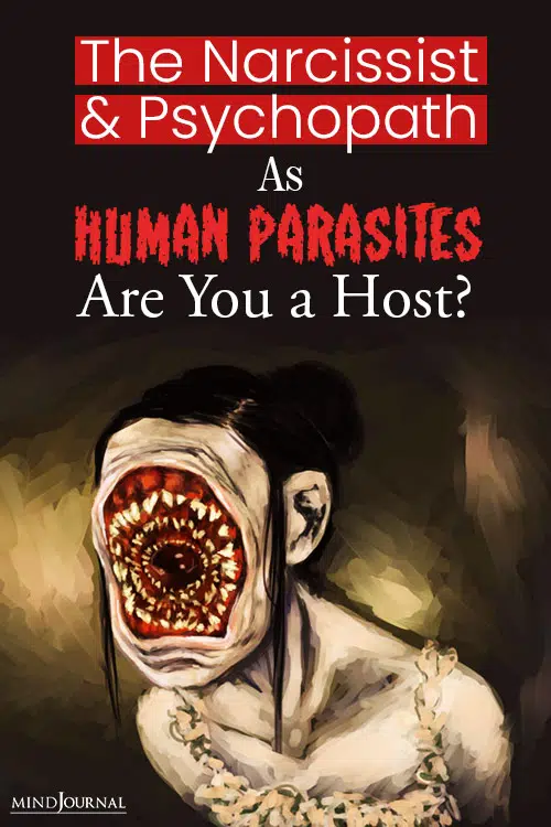 The Narcissist and Psychopath as Human Parasites pin
