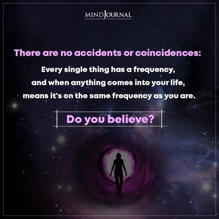 There Are No Accidents Or Coincidences