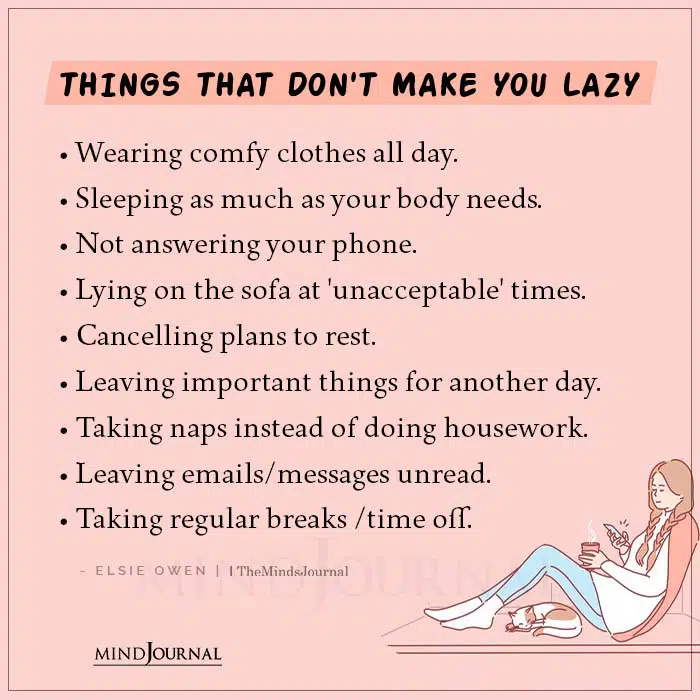Things That Dont Make You Lazy
