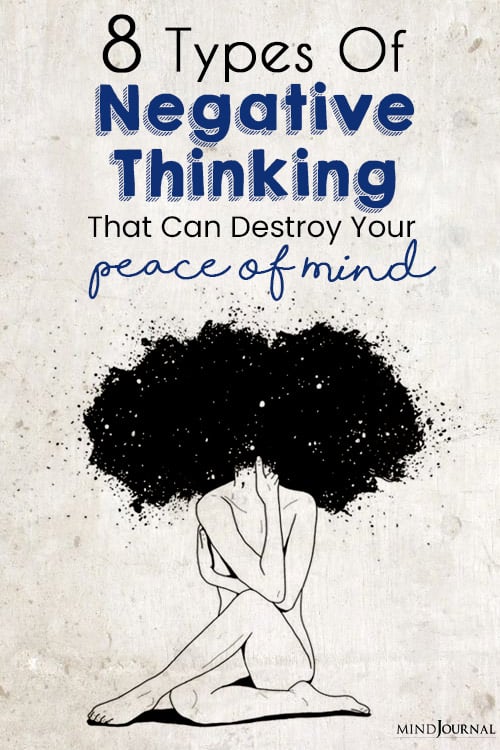 Types Of Negative Thinking That Can Destroy Your Peace Of Mind pin