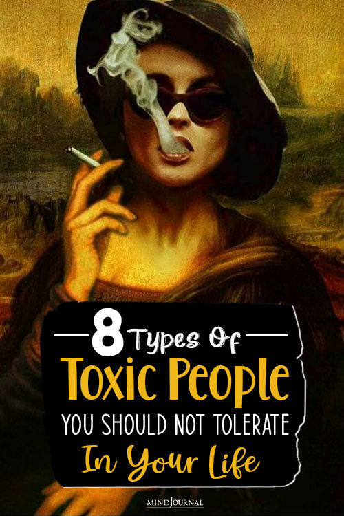 Types Of Toxic People Not Tolerate In Life pin