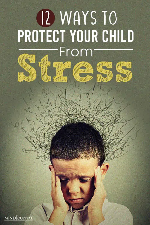Ways To Protect Your Child From Stress pin