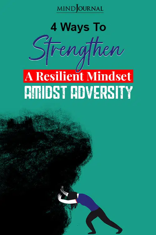 Ways To Strengthen A Resilient Mindset Amidst Adversity pin