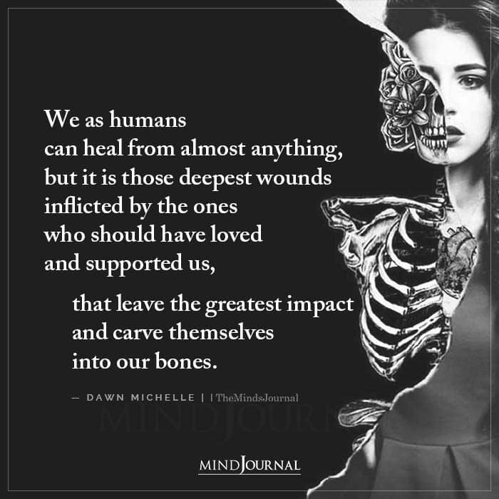 We As Humans Can Heal From Almost Anything