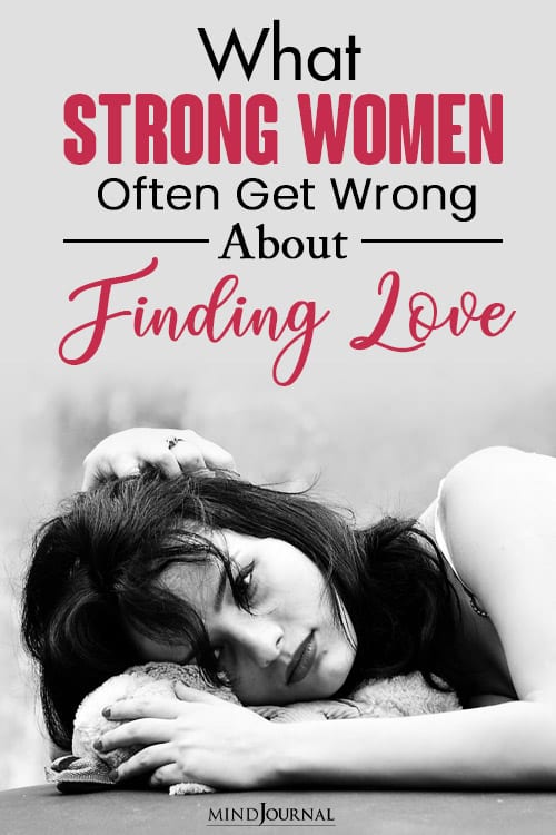 What Strong Women Often Get Wrong About Finding Love pin