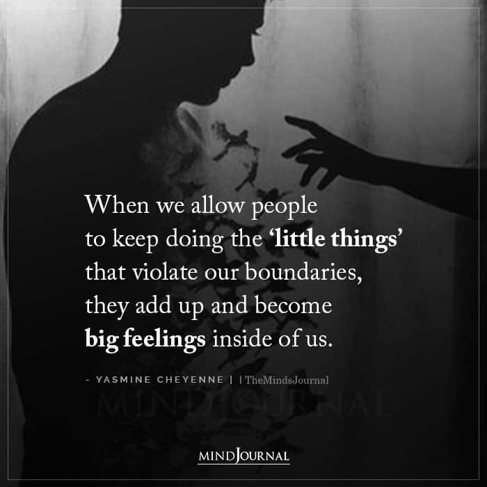 When We Allow People To Keep Doing The Little Things