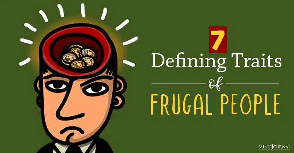 Who Are Frugal People: 7 Defining Traits