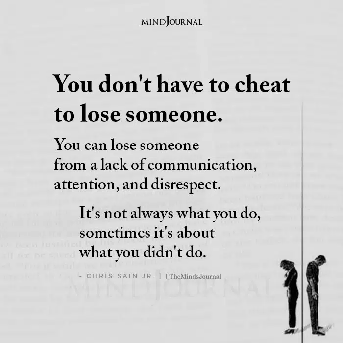 You Dont Have To Cheat To Lose Someone