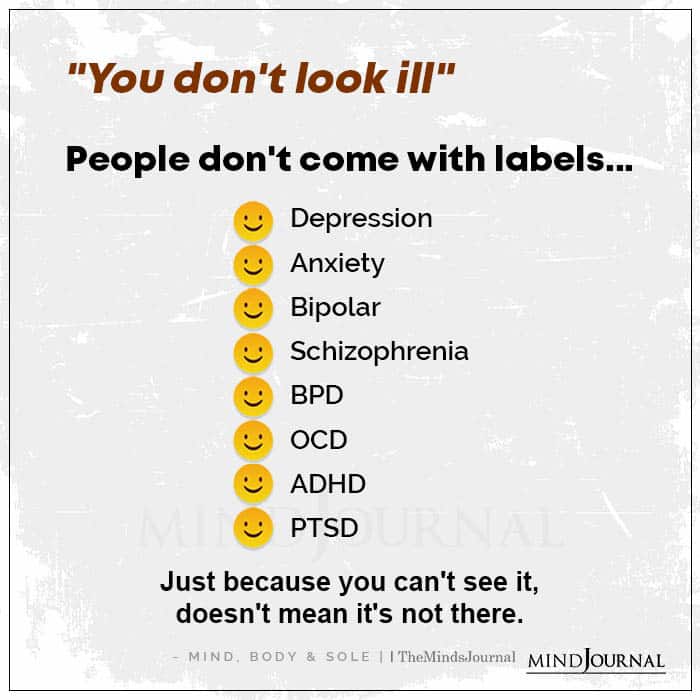 You Dont Look Ill People Don't Come With Labels