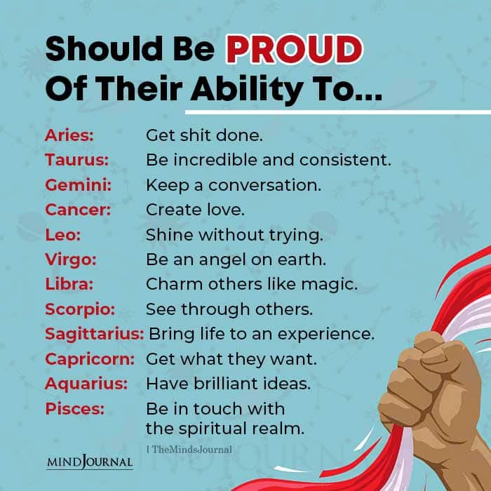 Zodiac Signs Should Be Proud of their Ability