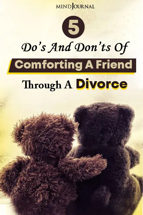 does and does not of comforting a friend through a divorce pin