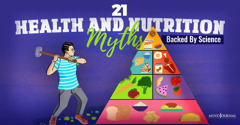 21 Health And Nutrition Myths Backed By Science