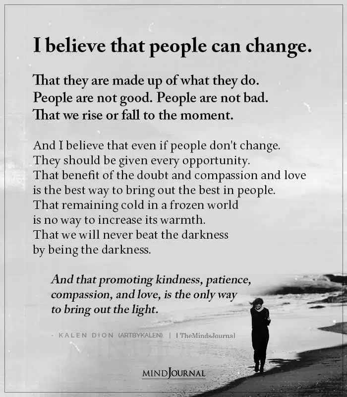 i believe that people can change